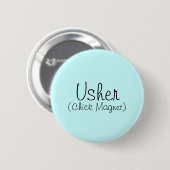 Usher (Chick Magnet) Button (Vorne & Hinten)