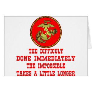 USMC das schwierige das unmögliche sofort getan