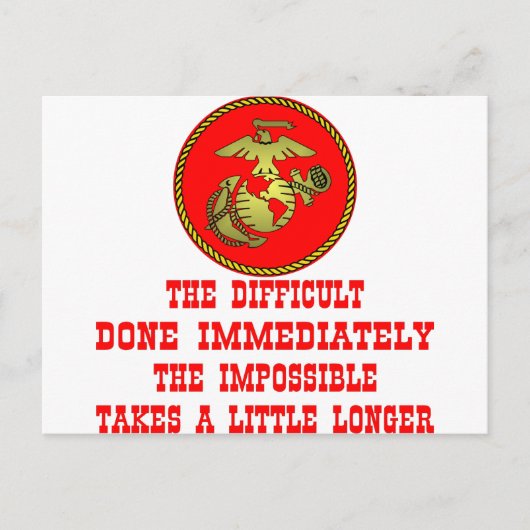 USMC die Schwierigkeit sofort getan, das Unmöglich Postkarte (Vorderseite)