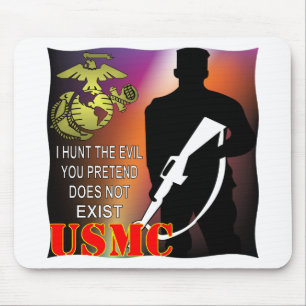 USMC I jagen das Böse, das Sie vorgeben, existiert Mousepad