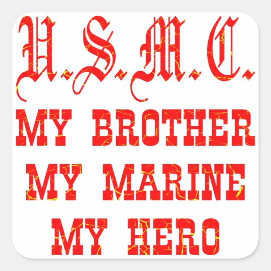 USMC My Brother My Marine My Held Quadratischer Aufkleber (Vorderseite)