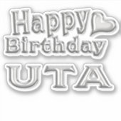 Uta Happy Birthday silver Aufkleber Sticker (Vorderseite)