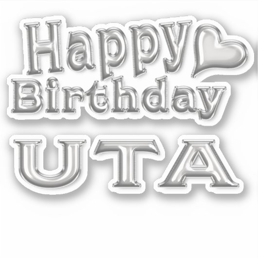 Uta Happy Birthday silver Aufkleber Sticker (Vorderseite)
