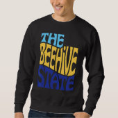 Utah Ut Us Staat Gestaltmotto Sweatshirt (Vorderseite)