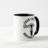 Uterus Graphic + Custom Text Button Tasse (VorderseiteRechts)