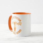 Uterus Graphic + Custom Text Button Tasse (Vorderseite Links)
