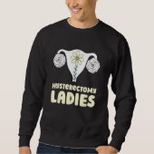 Uterus  Menopause Hysterectomy 2 Sweatshirt (Vorderseite)