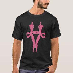 Uterus Middle Fingers Pro Choice & Feministinnen T-Shirt