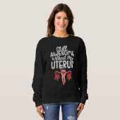 Uterus Support Hysterectomy Recovery Products Ovar Sweatshirt (Vorne ganz)