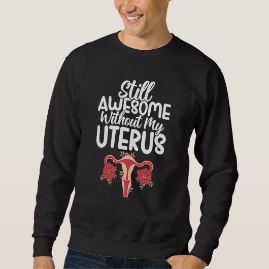 Uterus Support Hysterectomy Recovery Products Ovar Sweatshirt (Vorderseite)