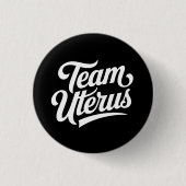 Uterus-Team für Reproduktionsrechte Button (Vorderseite)