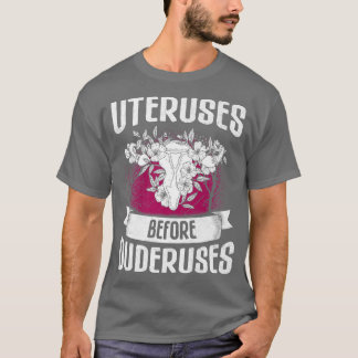 Uterus vor Duderuses Design für Feministen 605 T-Shirt