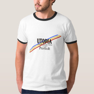 UTOPIE: Alles ist gerade "Perfekt " T-Shirt