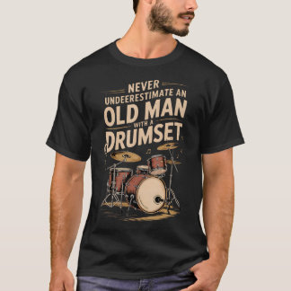 Uunterschätze nie einen alten Mann mit einem Schla T-Shirt