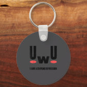 Uwu I Have Crippling Depression Mental Health Awar Schlüsselanhänger (Vorderseite)
