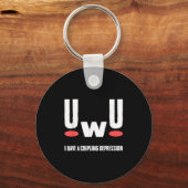 Uwu I Have Crippling Depression Mental Health Awar Schlüsselanhänger (Vorderseite)