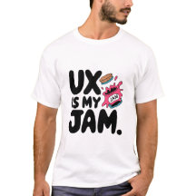 Ux ist mein Jam Funny UX Designer
