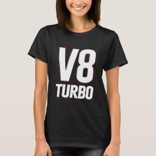 V8-Motor V8-Turbo V8-Bitürbo V8-Automotor T-Shirt