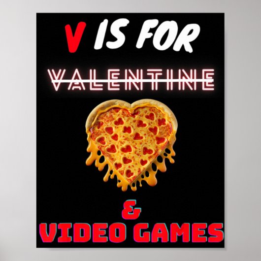 V Day is for Pizza and Video Game Lovers Boys Men Poster (Vorne)