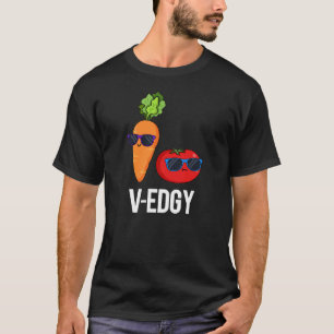 V-Edgy Funny Veggie Pun Dark BG T-Shirt