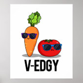 V-Edgy Funny Veggie Pun Poster (Vorne)