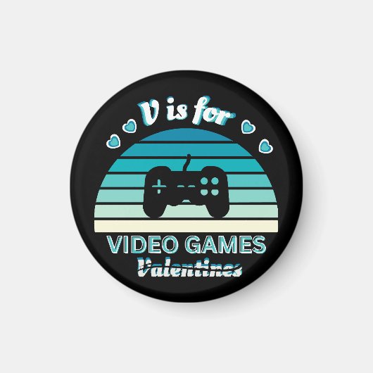 V für Video Games Not Valentines - Funny Retro Col Magnet (Vorne)