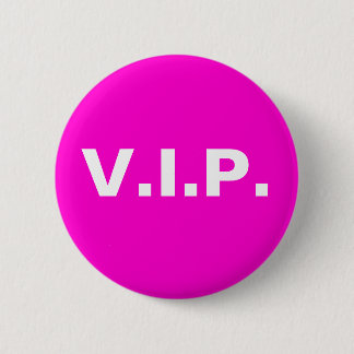 V.I.P. BUTTON