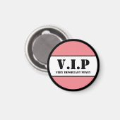 V.I.P MAGNET (Vorderseite/Rückseite)