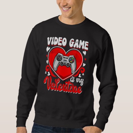 V Is For Valentines Video Games For Boy Men Teens Sweatshirt (Vorderseite)