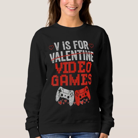 V Is For Valentines Video Games Lovers Funny Shirt (Vorderseite)