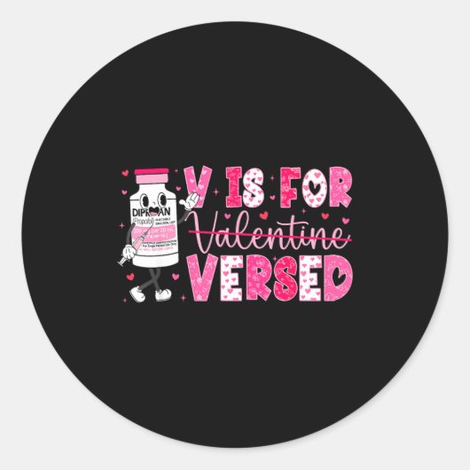 V Is For Versed Nurse Valentine Nurse Life Pacu Wo Runder Aufkleber (Vorderseite)