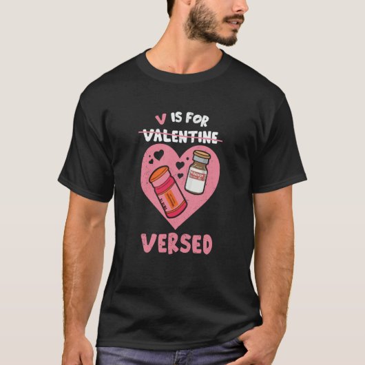 V Is For Versed Valentines Day PACU CRNA Nursing M T-Shirt (Vorderseite)
