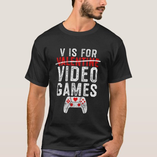 V Is For Video Games Day Gamer T-Shirt (Vorderseite)