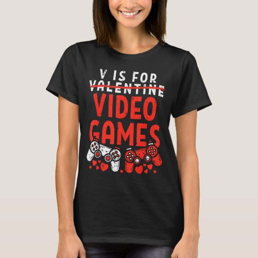V Is For Video Games Funny Valentines Gamer Boy Me T-Shirt (Vorderseite)