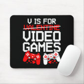 V Is For Video Games Funny Valentines Gamer Love Mousepad (Mit Mouse)