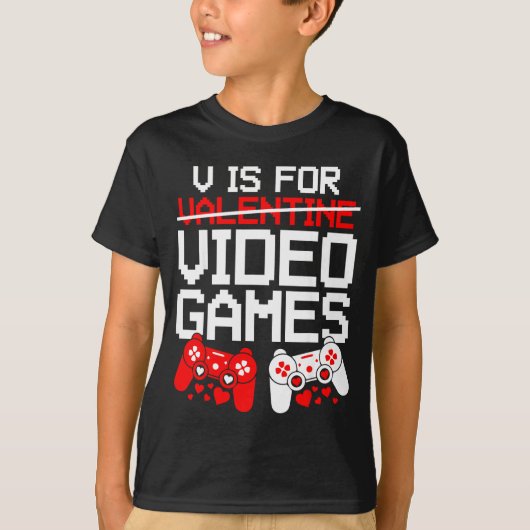 V Is For Video Games Funny Valentines Gamer Love T-Shirt (Vorderseite)