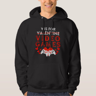 V is for video Games Funny Valentinstag Gamer Hoodie