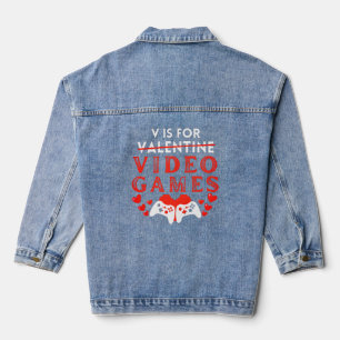 V is for video Games Funny Valentinstag Gamer Jeansjacke