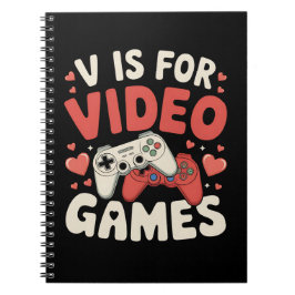 V is for video Games Funny Valentinstag Gamer Notizblock