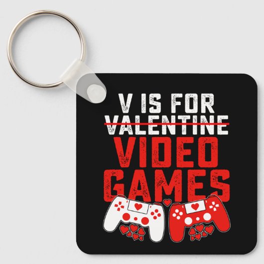 V is for Video Games Gaming Gamer Valentine's Day Schlüsselanhänger (Vorderseite)