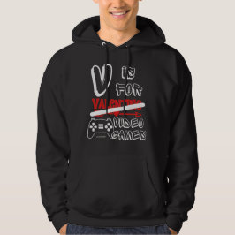 V IS FOR VIDEO GAMES lustige Valentinstag Hoodie