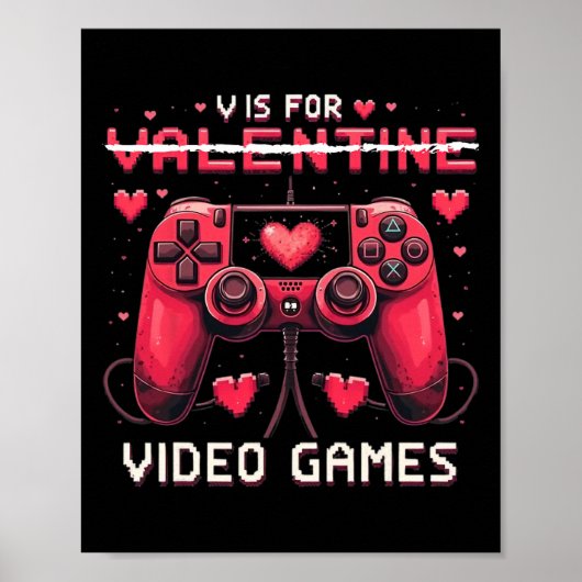 V Is For Video Games Valentine Gamer Valentines Da Poster (Vorne)