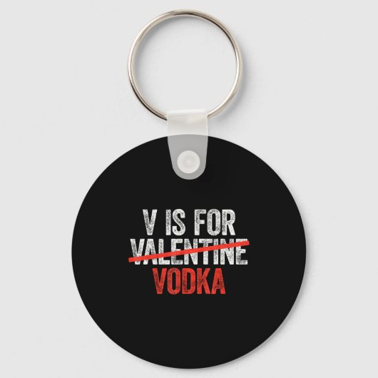 V Is For Vodka Shirt Men Women Anti Valentine's Da Schlüsselanhänger (Vorderseite)