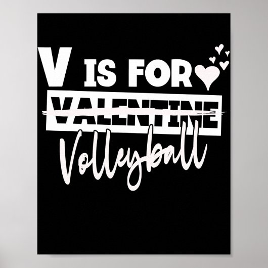 V is for Volleyball Valentine Women Men Player Poster (Vorne)