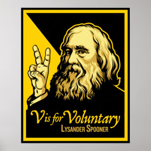 V ist für freiwilligen Lysander Spooner Druck Poster
