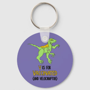 V ist für Impfstoff und Velociraptor vorgesehen. Schlüsselanhänger