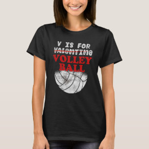 V ist für Valentine Funny Volleyball Ehefrau Ehema T-Shirt