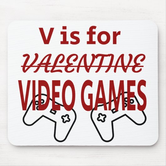 V ist für Video Game valentine Mousepad (Vorne)