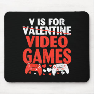 V ist für Video-Spiele Valentinstag Gamer Valentin Mousepad