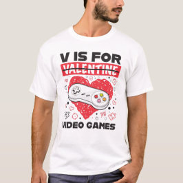 V ist für Videospiele Anti-Valentinstag T-Shirt